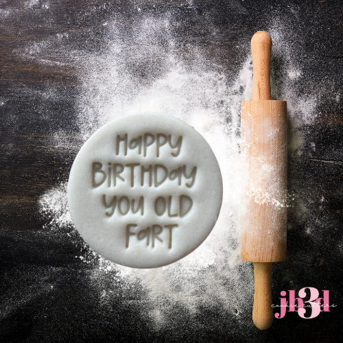 Happy Birthday you old Fart - 70mm Embosser Stamp