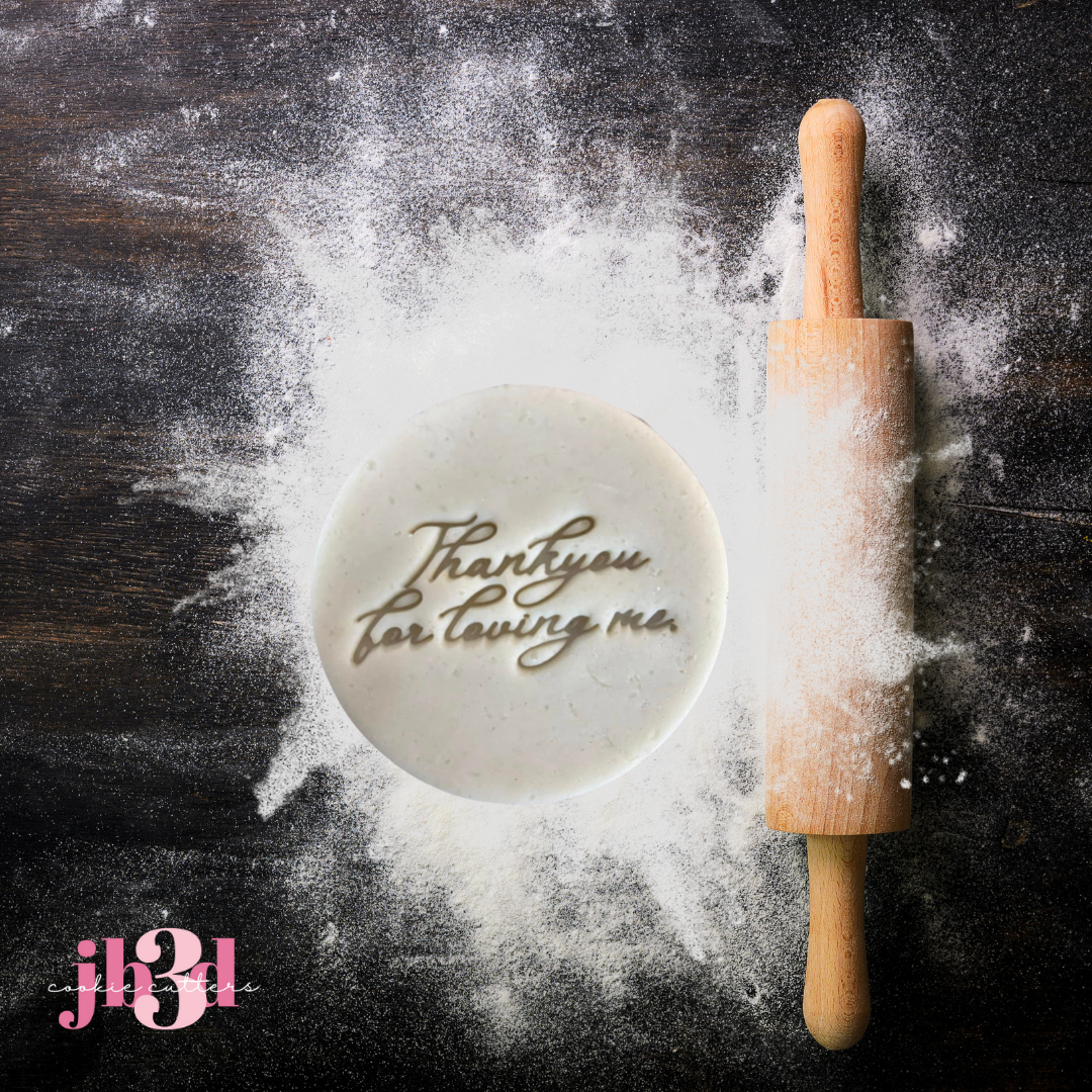 Thankyou for loving me. 70mm Embosser Stamp