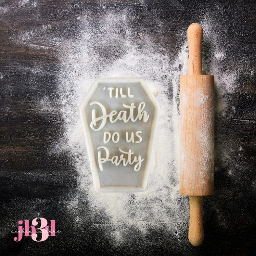 'Till Death do us party - Cutter & Debosser Stamp