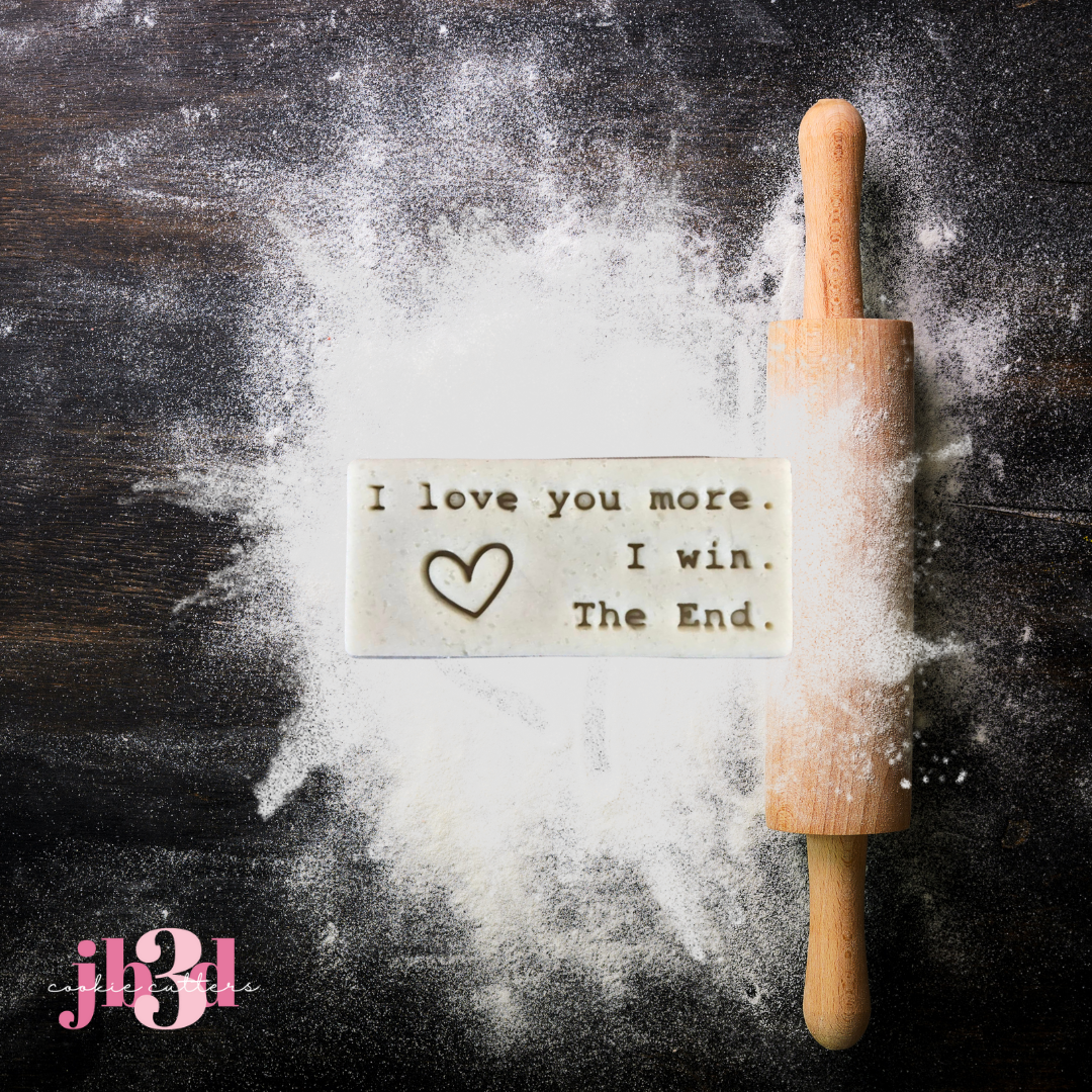 i love you. i win. the end. - Cutter & Embsoser Stamp