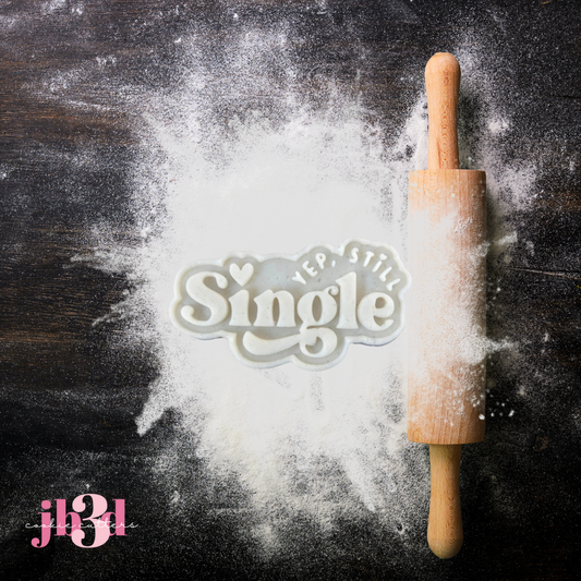 Yep Still Single - Cutter & Debosser Stamp