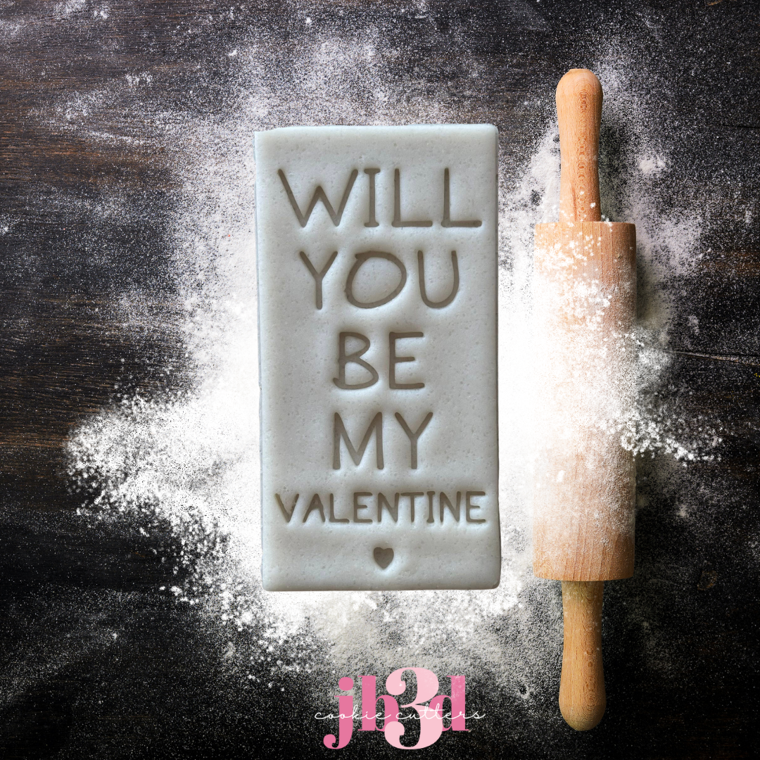 Will you be my Valentine?  Set of 3- Cutters & Stamps